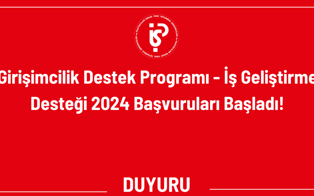 Girişimcilik Destek Programı – İş Geliştirme Desteği 2024 Başvuruları Başladı!