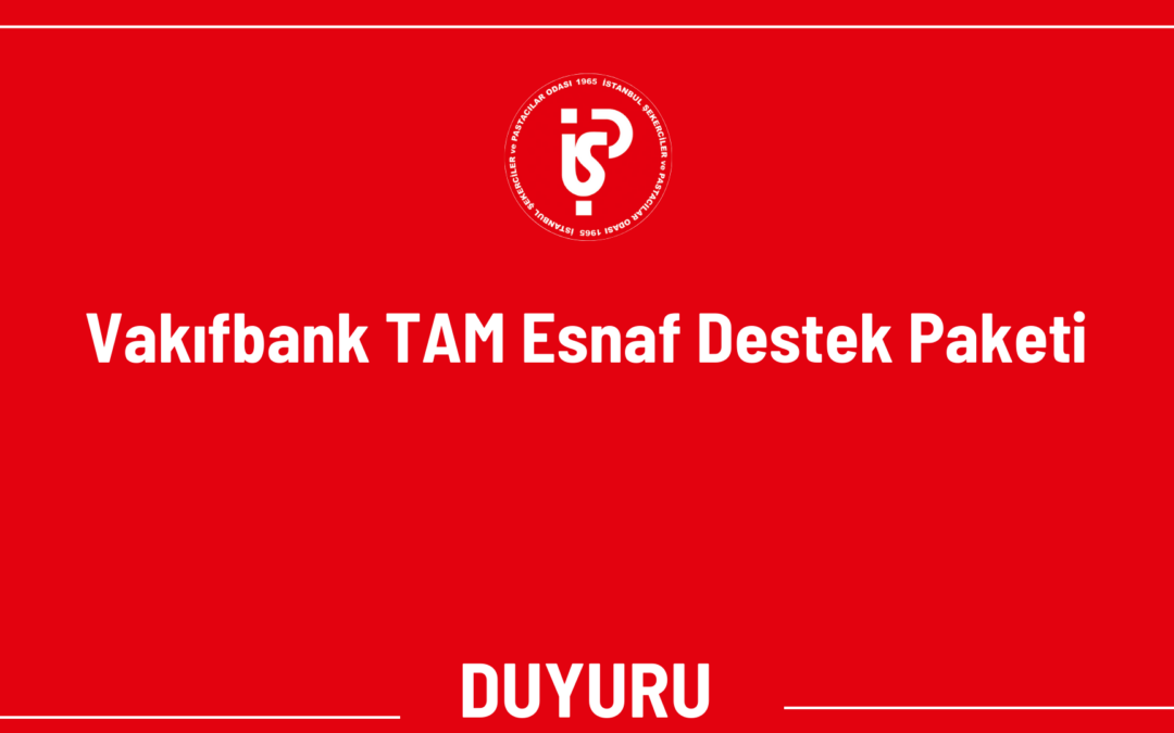 Vakıfbank TAM Esnaf Destek Paketi