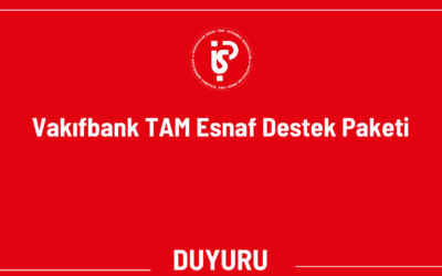 Vakıfbank TAM Esnaf Destek Paketi