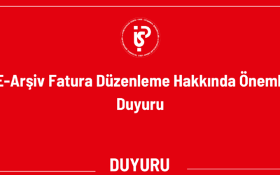 E-Arşiv Fatura Düzenleme Hakkında Önemli Duyuru