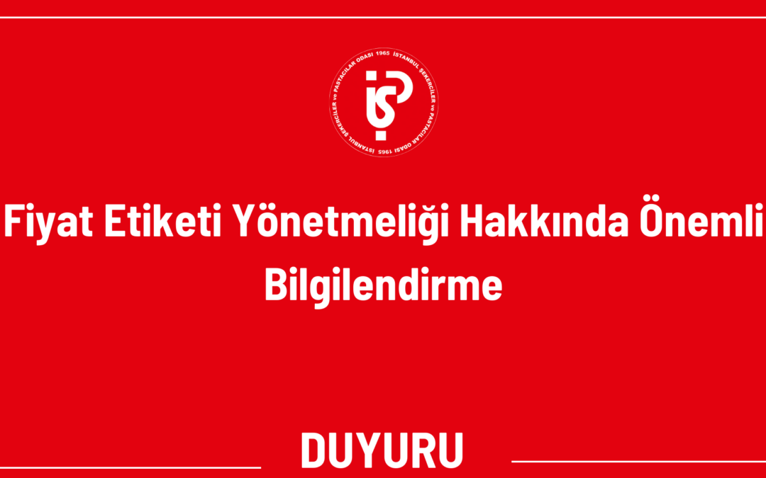Fiyat Etiketi Yönetmeliği Hakkında Önemli Bilgilendirme