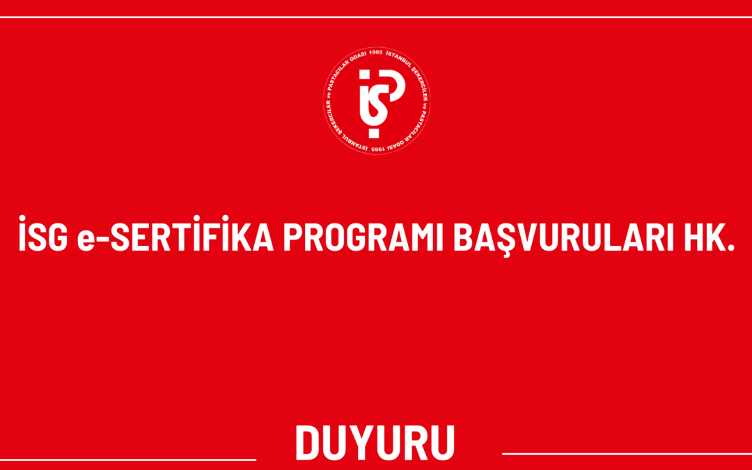 İSG e-SERTİFİKA PROGRAMI BAŞVURULARI HK.