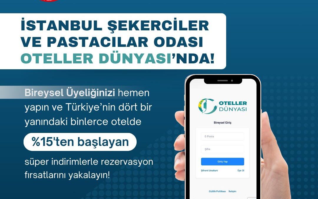 İstanbul Şekerci, Pastacı, Tatlıcı Esnaf Odası Üyelerine Özel Konaklama İndirim Fırsatı! 🏨✨