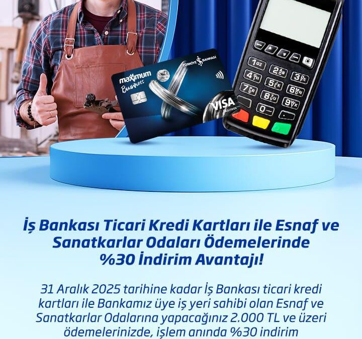 İstanbul Pastacılar Odası Üyelerine İş Bankası’ndan Özel Kampanya!