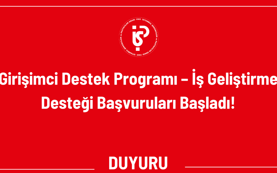 Girişimci Destek Programı – İş Geliştirme Desteği Başvuruları Başladı!