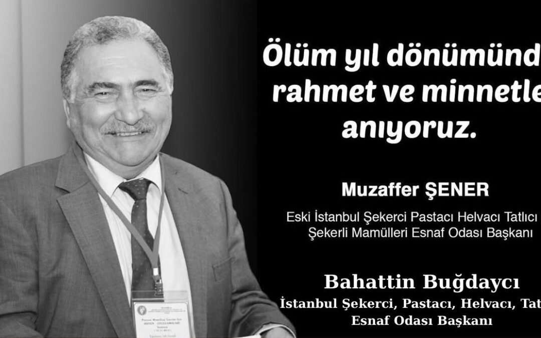 Muzaffer Şener’i Vefatının 10. Yıl Dönümünde Rahmetle Anıyoruz