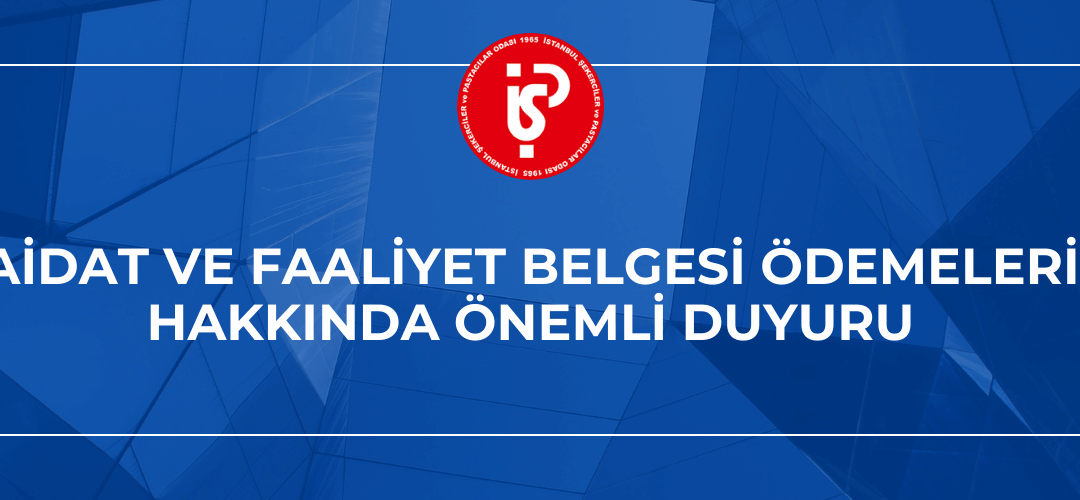 📢 Aidat ve Faaliyet Belgesi Ödemeleri Hakkında Önemli Duyuru