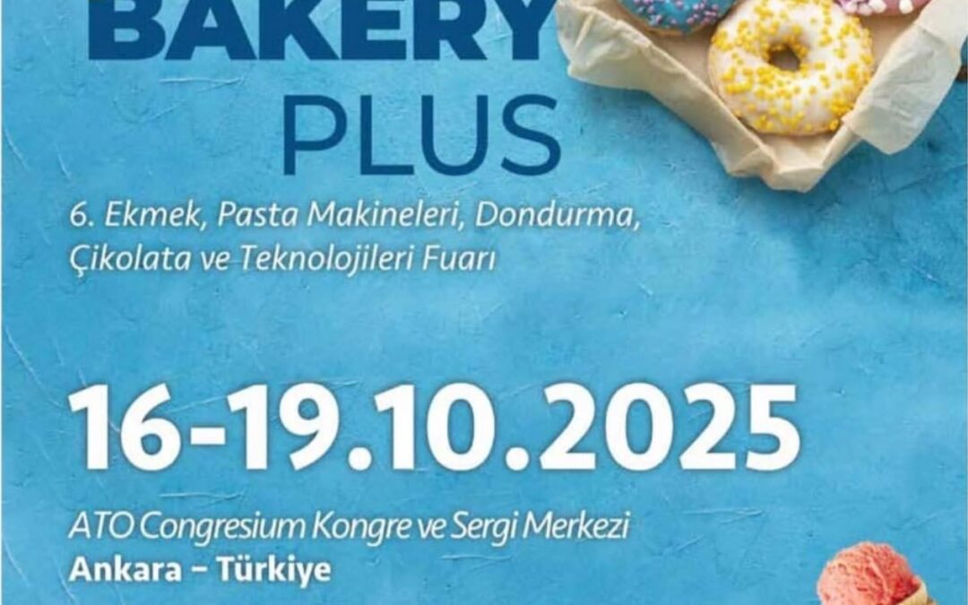 🎉 Bakery Plus 2025 Fuarına Davet