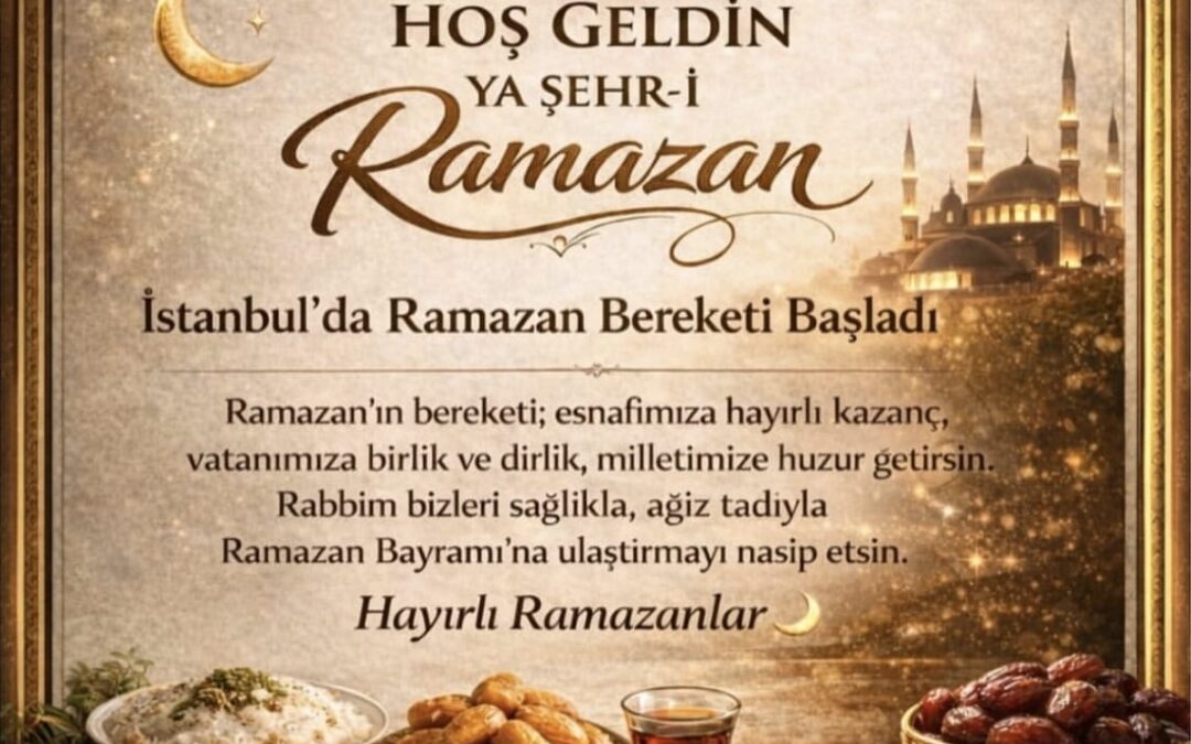 Hoş geldin ya Şehr-i Ramazan