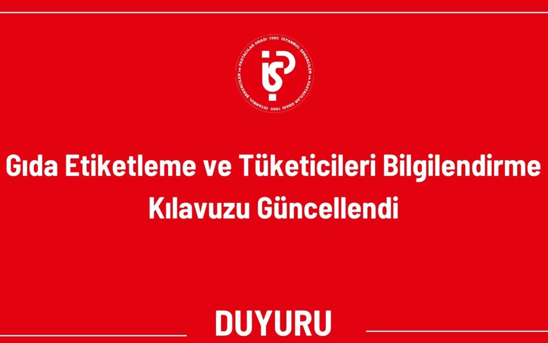 Gıda Etiketleme ve Tüketicileri Bilgilendirme Kılavuzu Güncellendi