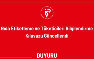 Gıda Etiketleme ve Tüketicileri Bilgilendirme Kılavuzu Güncellendi
