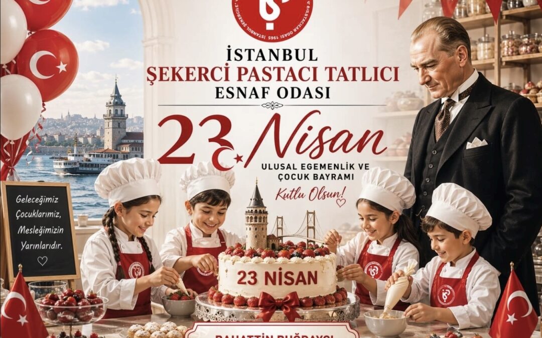 23 Nisan Ulusal Egemenlik ve Çocuk Bayramı Kutlu Olsun!